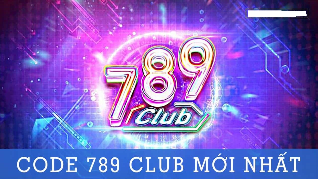 Giftcode game bài 789 Club